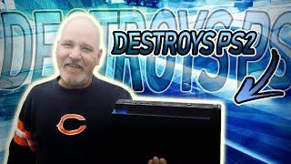 DAD DESTROYS PLAYSTATION 2