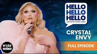 FULL EPISODE - HELLO HELLO HELLO The Road to RuPaul's Drag Race Season 17 - Crystal Envy