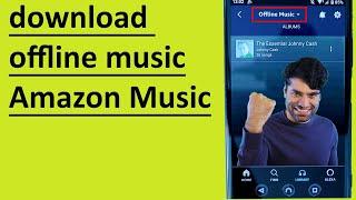 How to Listen to Amazon Music Offline and prevent it from mixing with other audio files in the phone
