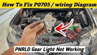 How To Fix p0705 transmission range sensor circuit malfunction (prndl input) || Toyota camry