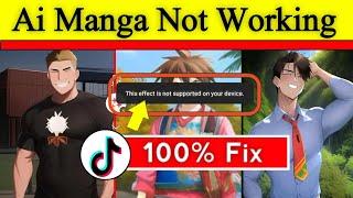 100% Fixed || Ai Manga Filter Not Working || This Effect Does not Work on Your Device