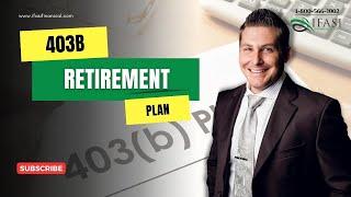 403b Retirement Plan – What is a 403b Plan?