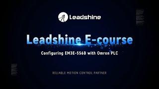 Nine | How to configure Leadshine EM3E-556B with Omron PLC