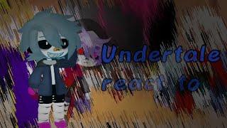 Undertale react to⟭⟬part1⟭⟬dust sans⟭⟬ read 