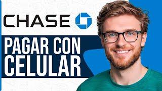 Cómo PAGAR con el CELULAR Chase Bank (Guia Completa!)