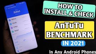 How To Install Antutu Benchmark In Any Android Phones 2021