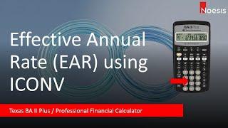 Texas BA II Plus Financial Calculator: ICONV - Calculate Effective Annual Rate (EAR)