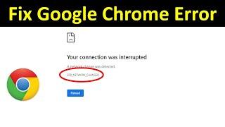 How to Fix ERR NETWORK CHANGED Error in Google Chrome