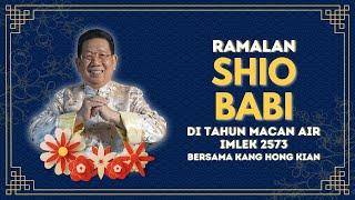 Ramalan Shio Babi di Tahun Macan Air 2022 Bersama Kang Hong Kian | Sonora Fengshui