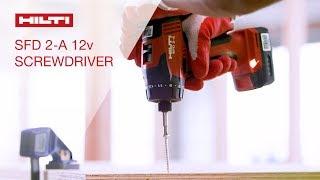 OVERVIEW of Hilti's SFD 2-A subcompact class cordless 12V screwdriver