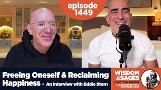 1449: Freeing Oneself & Reclaiming Happiness / An Interview with Eddie Stern