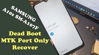 Samsung A10s MTK Port Only Dead Boot Repair