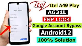 Itel A49 Play (A631L) Frp Bypass Android 12 | Itel 631L Gmail Account Remove Android 12 | Without Pc