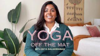 Yoga Off The Mat | S01E01 Pilot: It's Time To Get Off Your Mat And Do Some Yoga | Divya Bala Yoga