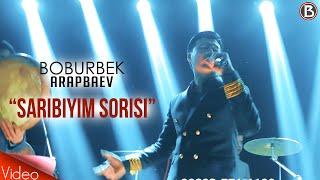 Boburbek Arapbaev - Soribiyim sorisi (To'ylarda)