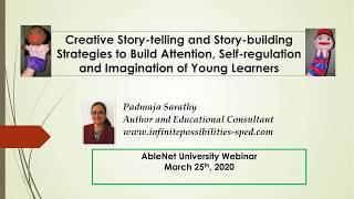 Creative Story-telling & Strategies to Build Attention, Self-regulation & Imagination of the Young