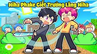 HIHA GIẢ HIHA PHAKE GIẾT TRƯỞNG LÀNG THỬ LÒNG SINH TỐ TEAM TRONG MINECRAFT*HIHA TROLL 