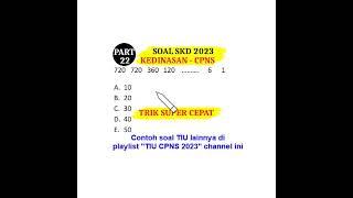 SOAL TIU SKD CPNS 2023 DAN KEDINASAN PART 22