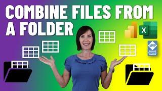 Combine Files from a Folder with Power Query the RIGHT WAY!