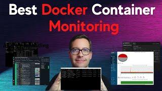 Best Docker Container Monitoring Tools - Free and open source