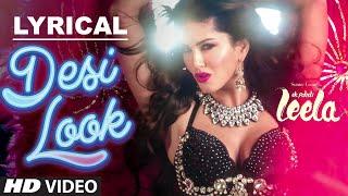 'Desi Look' FULL Song with LYRICS | Sunny Leone | Kanika Kapoor | Ek Paheli Leela