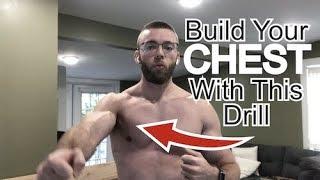 Build Your CHEST With This Drill