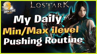 Lost Ark - My Daily min/max Ilevel Pushing Routine - Daily Checklist for Lost Ark for item level.