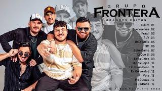 Grupo Frontera 2024 Mix - Mejor Canción Grupo Frontera 2023