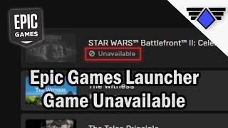 How to fix - Game Unavailable in the Epic Games Launcher (Battlefront II) | Tutorial [Eng]