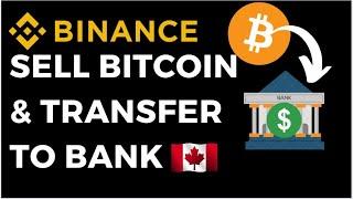 BINANCE TUTORIAL: How To Sell Bitcoin and Transfer to Bank Canada | Sell Bitcoin on Binance for Cash