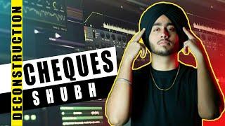 Shubh - Cheques |  Song Breakdown Video - FL Studio - Hindi