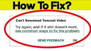 Fix Can't Download Tencent Video App Error On Google Play Store in Android | Fix Can't Install App
