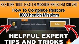 Restore 1000 Health in classic mode - How To Complete Restore Health Mission - 1000 health Problem