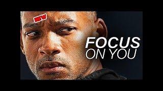 FOCUS ON YOU - Best Motivational Video