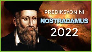 10 Nakakagimbal na Hula at Prediksyon ni NOSTRADAMUS Ngayon 2022