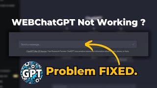 SOLVED: WEBChatGPT not Working in ChatGPT!