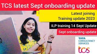 TCS latest joining Aug Sept  onboarding Update| latest joining Training 14 Sept 2023 |Joining 2023