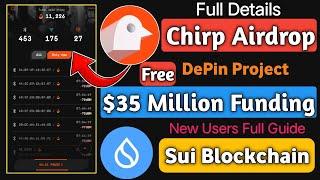 How To Join Chirp Airdrop - New Depin Airdrop Free - Sui Network Airdrop | Kage Airdrop Listing