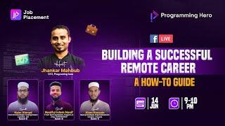 The Ultimate Guide to Building a Successful Remote Career || Hired Student Live || Programming Hero