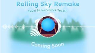 Rolling Sky Remake - Level 34 Soundtrack Teaser || KaizyRS