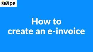 How to create an e-invoice | Swipe #einvoice #payments #billingsoftware