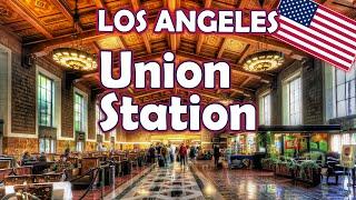 Union Train Station - Downtown Los Angeles, California - USA - 2023