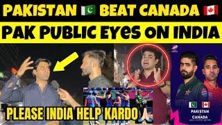 PAKISTAN WIN AGAINST CANADA | PAK PUBLIC ANGRY REACTION | INDIA VS USA