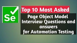 Page Object Model Interview Questions and answer for Experienced Automation Tester
