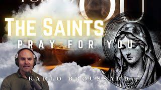 Yes, The Saints Pray for You! - Karlo Broussard