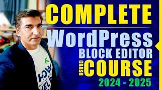 Master WordPress Gutenberg Block Editor FAST in 2024 - Complete Guide