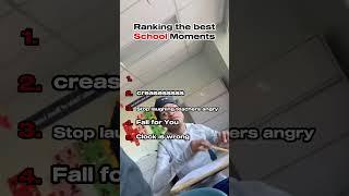 the best school moments 