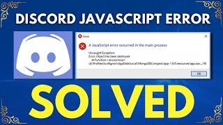 A JavaScript error occurred in the main process - Discord Error - Discord JavaScript Error