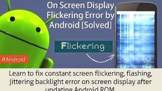 How to FIX SAMSUNG Galaxy s5 Flickering without opening the device 2017