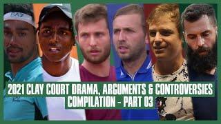 Tennis Clay Court Drama 2021 | Part 03 | He's a Rapper!